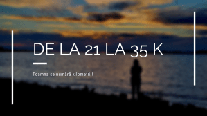 De la 21 la 35 km